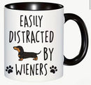 &quot;EASILY DISTRACTED BY WIENERS&quot; COFFEE MUG