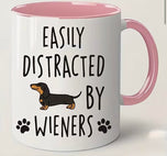 "EASILY DISTRACTED BY WIENERS" COFFEE MUG